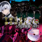TOKYO GHOUL:re [CALL to EXIST]